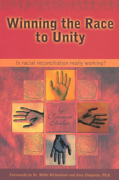 Winning the Race to Unity: Is Racial Reconciliation Really Working? cover