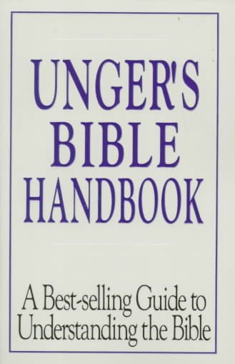 Unger's Bible Handbook