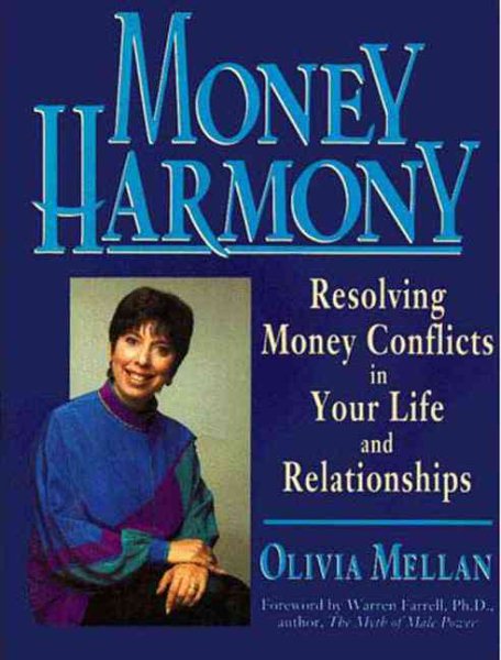 Money Harmony: Resolving Money Conflicts in Your Life and Relationships cover