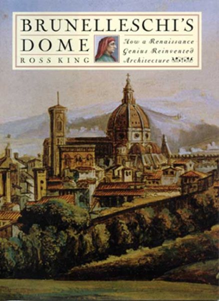 Brunelleschi's Dome: How a Renaissance Genius Reinvented Architecture cover