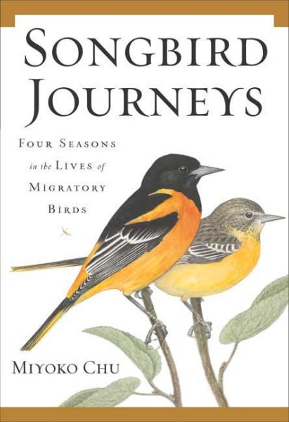 Songbird Journeys: Four Seasons in the Lives of Migratory Birds cover
