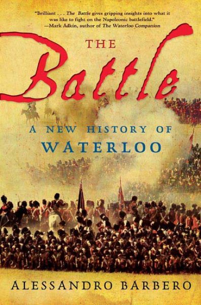The Battle: A New History of Waterloo cover