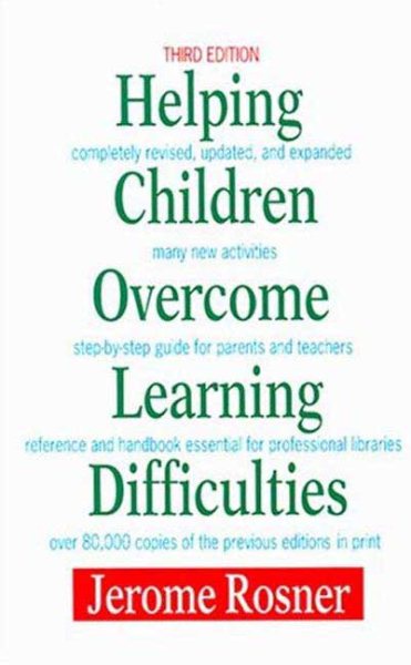 Helping Children Overcome Learning Difficulties: A Step-by-Step Guide for Parents and Teachers cover