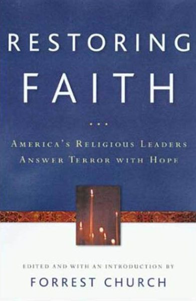 Restoring Faith: America's Religious Leaders Answer Terror with Hope cover