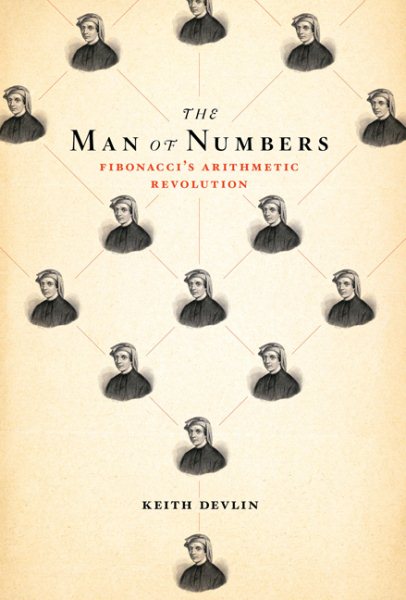 The Man of Numbers: Fibonacci's Arithmetic Revolution cover