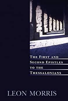 The First and Second Epistles to the Thessalonians (The New International Commentary on the New Testament) cover