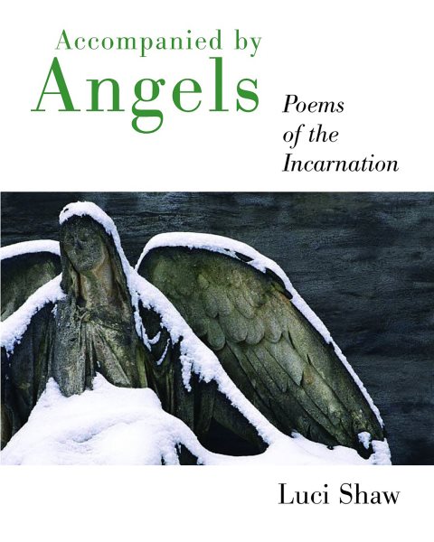 Accompanied by Angels: Poems of the Incarnation cover