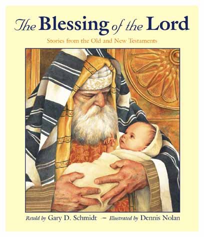 The Blessing of the Lord: Stories from the Old and New Testaments cover