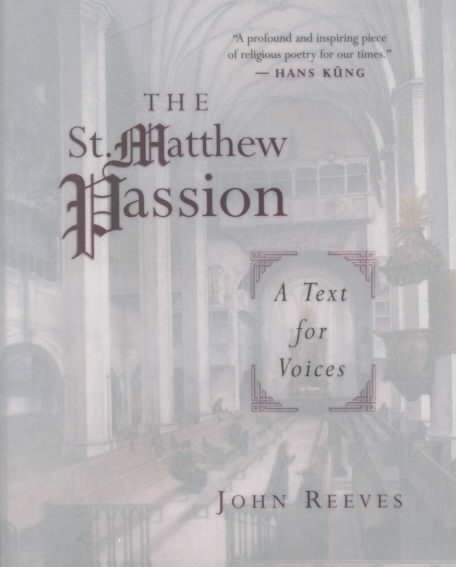 The St. Matthew Passion: A Text for Voices cover