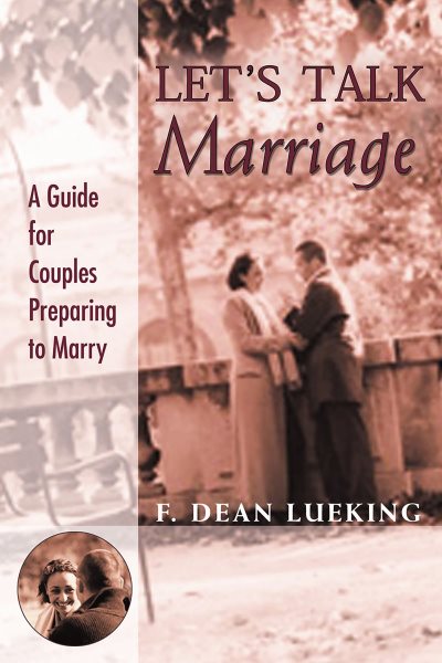 Let's Talk Marriage: A Guide for Couples Preparing to Marry cover