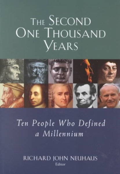 The Second One Thousand Years: Ten People Who Defined a Millennium cover