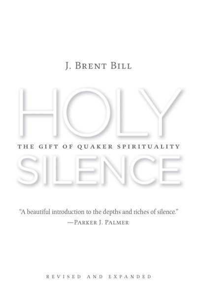 Holy Silence: The Gift of Quaker Spirituality cover