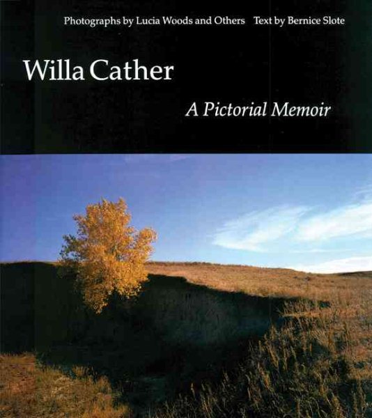 Willa Cather: A Pictorial Memoir cover