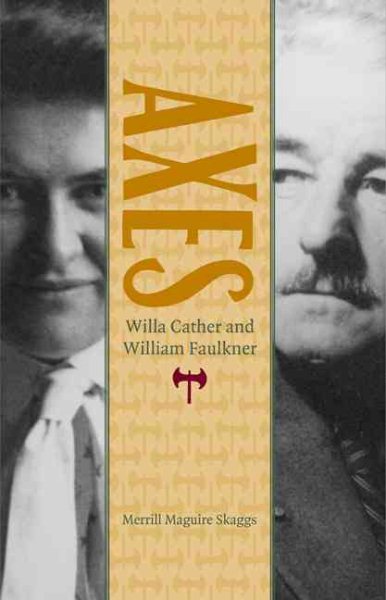 Axes: Willa Cather and William Faulkner cover