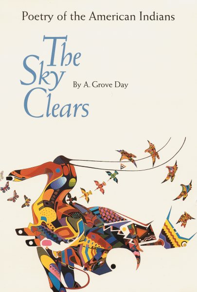 The Sky Clears: Poetry of the American Indians (Bison Book S) cover