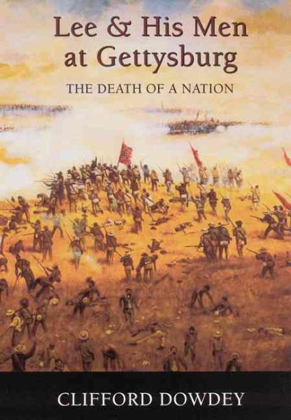 Lee and His Men at Gettysburg: The Death of a Nation cover
