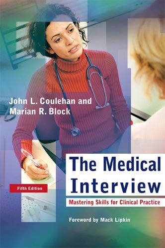 The Medical Interview: Mastering Skills for Clinical Practice (Medical Interview) cover