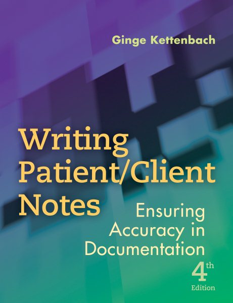 Writing Patient/ Client Notes: Ensuring Accuracy in Documentation cover