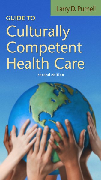 Guide to Culturally Competent Health Care (Purnell, Guide to Culturally Competent Health Care) cover