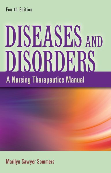 Diseases and Disorders: A Nursing Therapeutics Manual cover