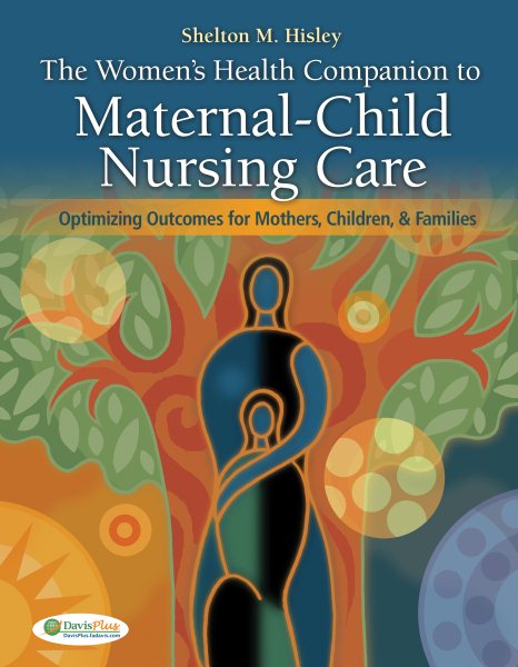 Women's Health Companion to Maternal-Child Nursing Care: Optimizing Outcomes for Mothers, Children, and Families cover