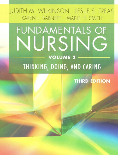 Fundamentals of Nursing - Vol 2: Thinking, Doing, and Caring cover