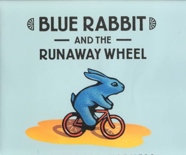 Blue Rabbit and the Runaway Wheel cover
