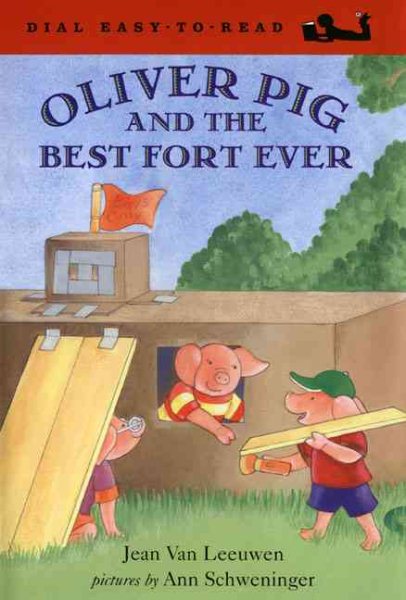 Oliver Pig and the Best Fort Ever (Oliver and Amanda) cover