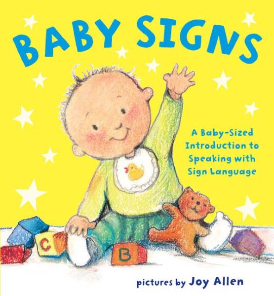 Baby Signs: A Baby-Sized Introduction to Speaking with Sign Language cover