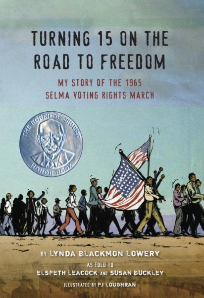 Turning 15 on the Road to Freedom: My Story of the 1965 Selma Voting Rights March cover