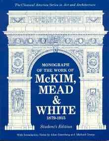 Monograph of the Work of McKim, Mead & White 1879-1915 (CLASSICAL AMERICA SERIES IN ART AND ARCHITECTURE) cover