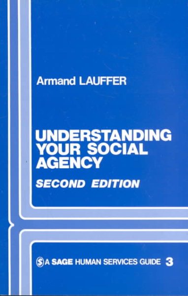 Understand Social Agency (SAGE Human Services Guides)