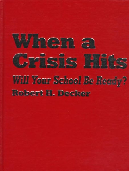 When a Crisis Hits: Will Your School Be Ready? cover