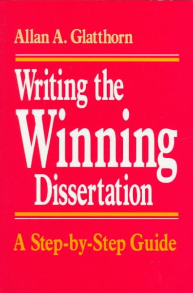 Writing the Winning Dissertation: A Step-by-Step Guide cover