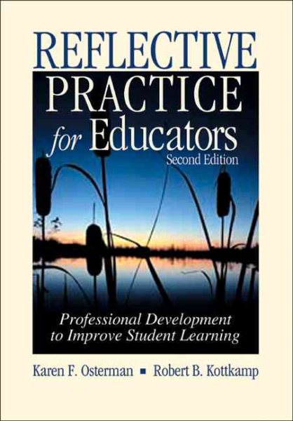 Reflective Practice for Educators: Professional Development to Improve Student Learning cover