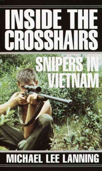 Inside the Crosshairs: Snipers in Vietnam cover