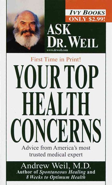 Your Top Health Concerns (Ask Dr. Weil) cover