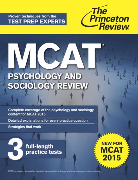 MCAT Psychology and Sociology Review: New for MCAT 2015 (Graduate School Test Preparation)