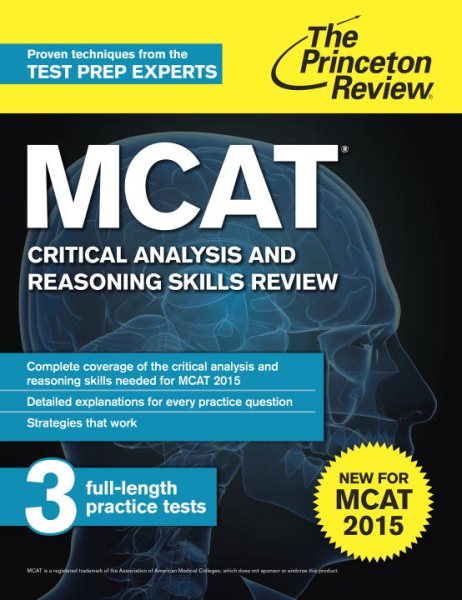 MCAT Critical Analysis and Reasoning Skills Review: New for MCAT 2015 (Graduate School Test Preparation)