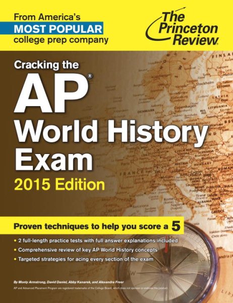 Cracking the AP World History Exam, 2015 Edition (College Test Preparation) cover