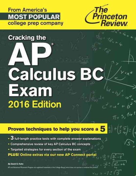 Cracking the AP Calculus BC Exam, 2016 Edition (College Test Preparation)