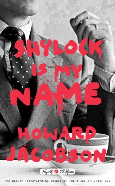Shylock Is My Name (Hogarth Shakespeare) cover