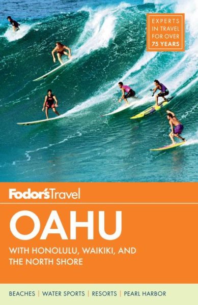 Fodor's Oahu: with Honolulu, Waikiki & the North Shore (Full-color Travel Guide) cover