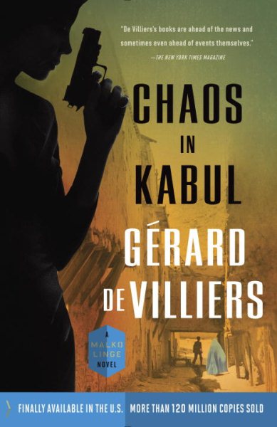 Chaos in Kabul: A Malko Linge Novel