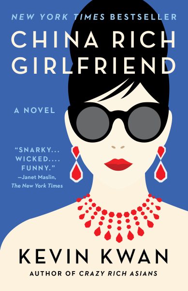 China Rich Girlfriend (Crazy Rich Asians Trilogy) cover