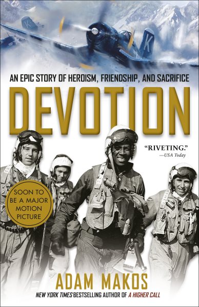 Devotion: An Epic Story of Heroism, Friendship, and Sacrifice cover