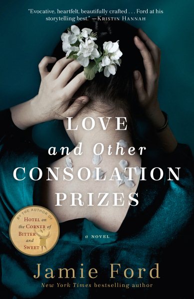Love and Other Consolation Prizes: A Novel cover