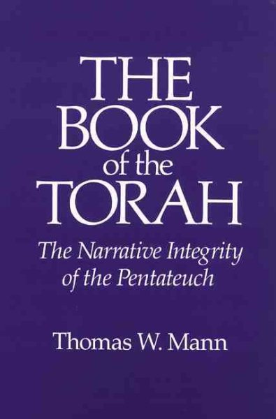 The Book of the Torah: The Narrative Integrity of the Pentateuch cover