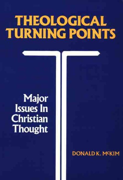 Theological Turning Points: Major Issues in Christian Thought cover