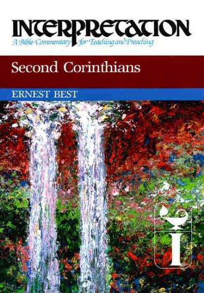 Second Corinthians (Interpretation: A Bible Commentary for Teaching & Preaching) cover